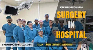 Physicians Perform Surgeries in Hospitals: Here's Why