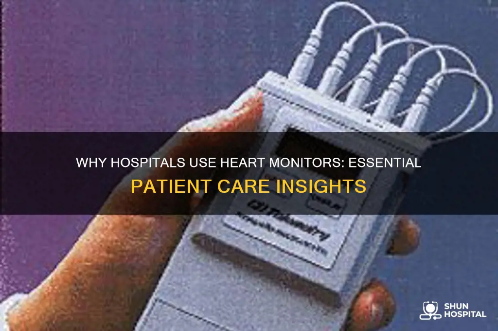 why would you need a heart monitor in the hospital