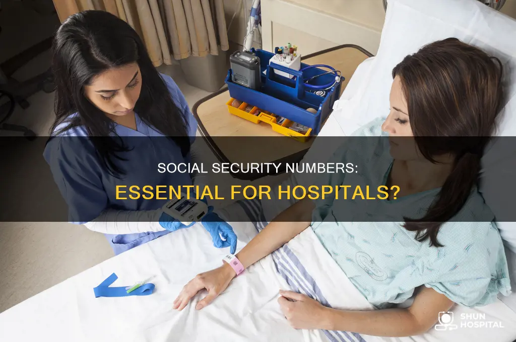 would a hospital need social security number