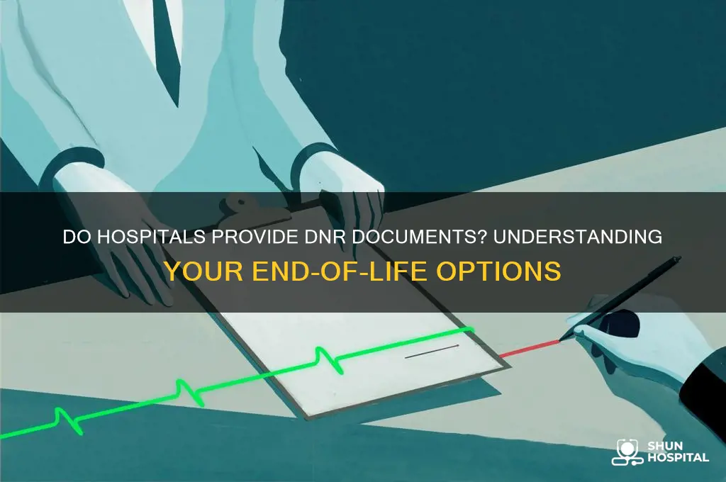 would a hospital provide you with a dnr document