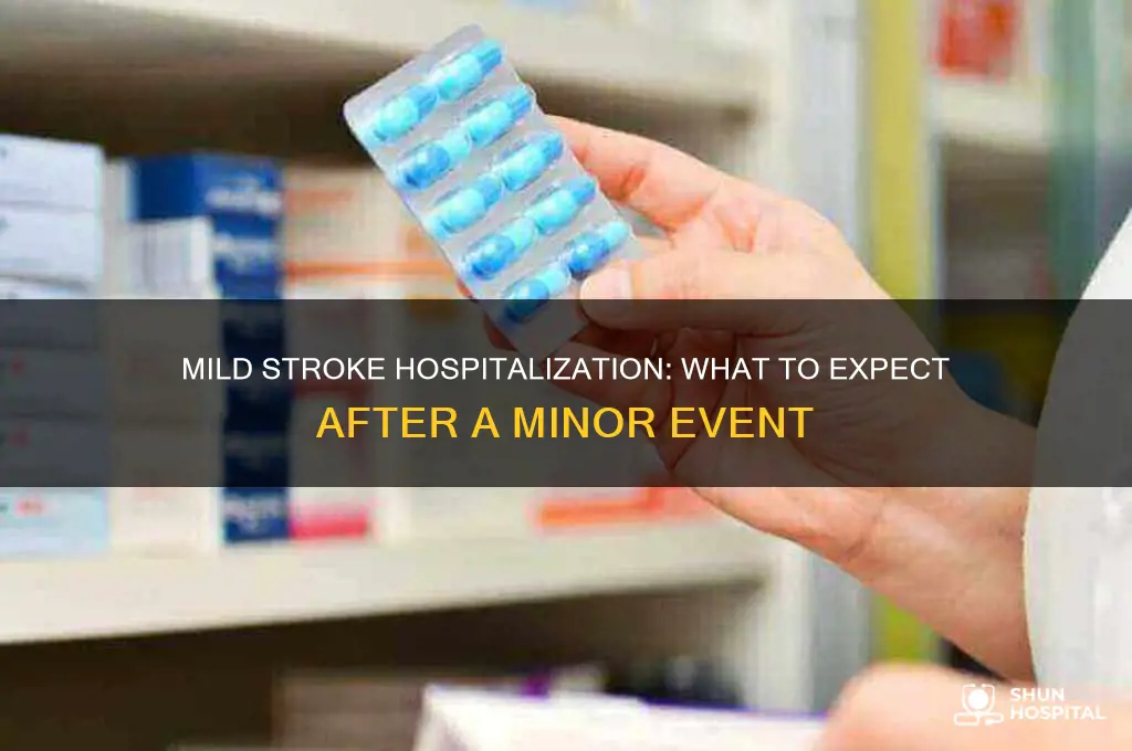would i be hospitalized after having a mild stroke