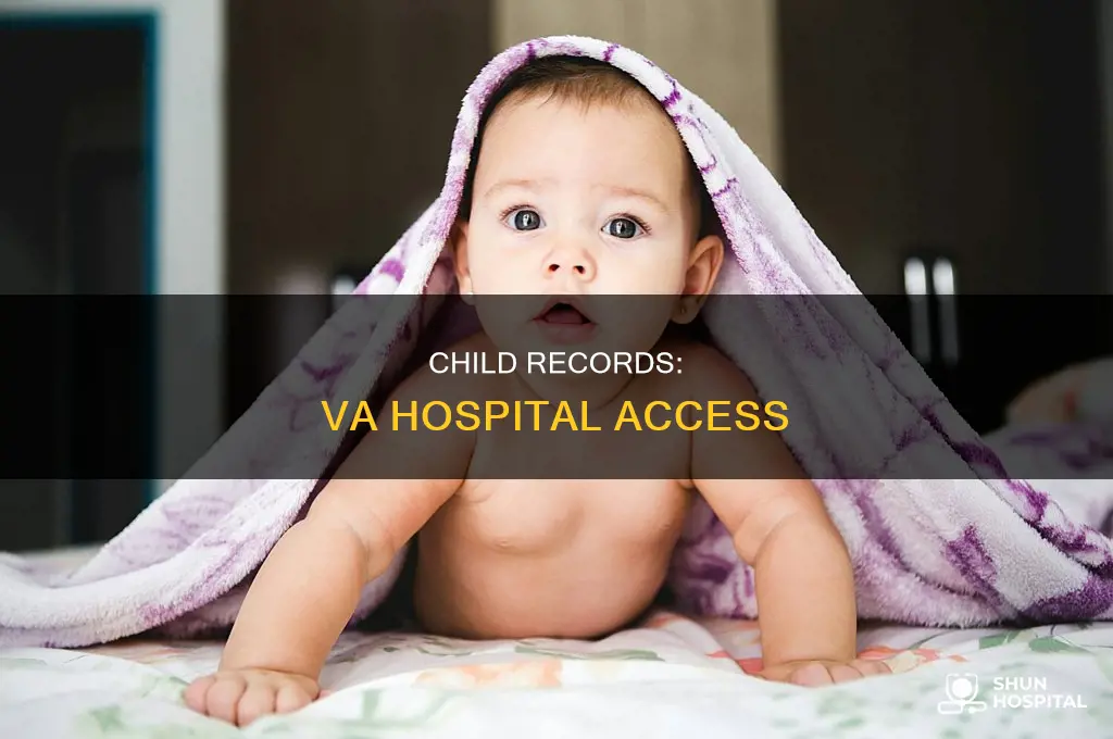 would va hospital have my child records